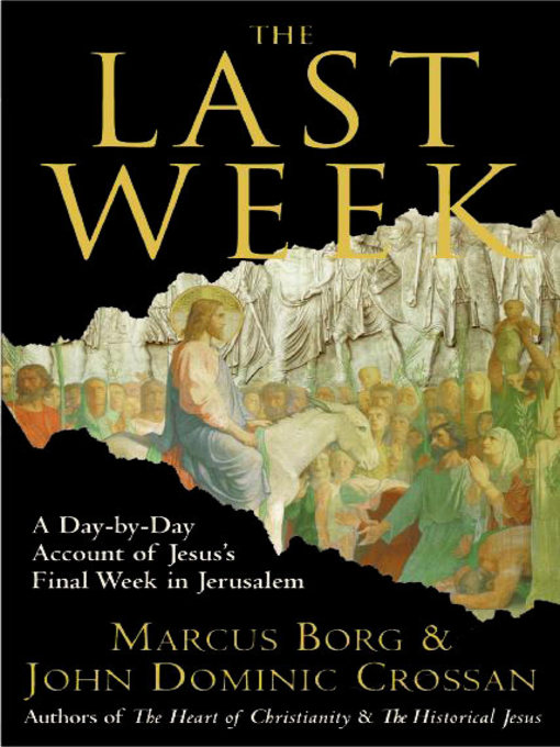 Title details for The Last Week by Marcus J. Borg - Available